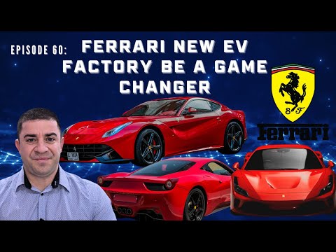 Ferrari new EV factory be a game changer!