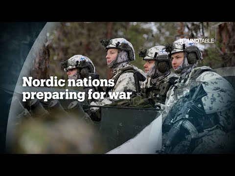 Nordic nations on alert: From neutrality to war preparedness