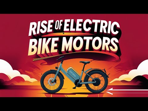 The Rise of Electric Bike Motors: Speed Meets Sustainability